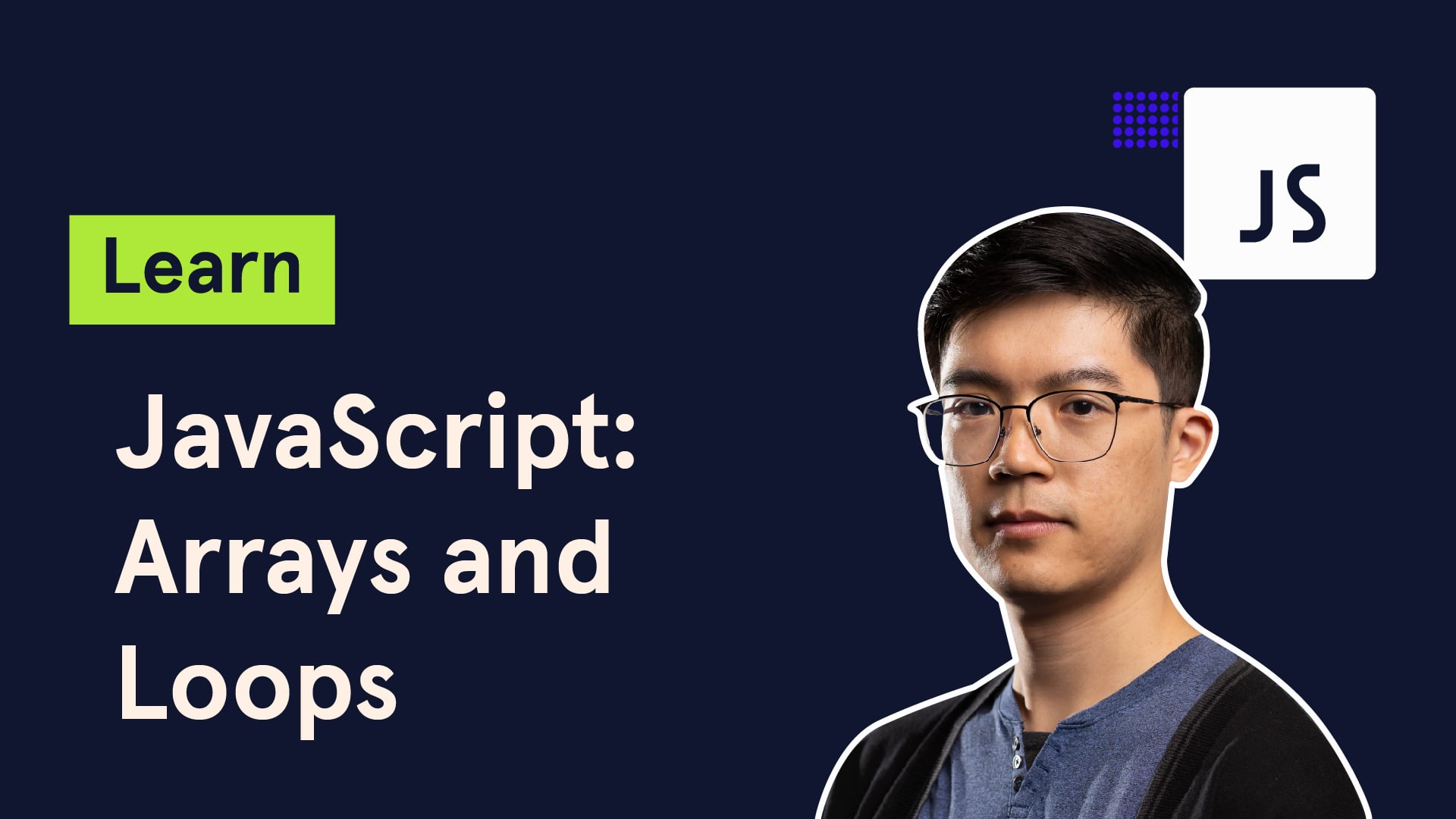 Learn JavaScript: Arrays and Loops