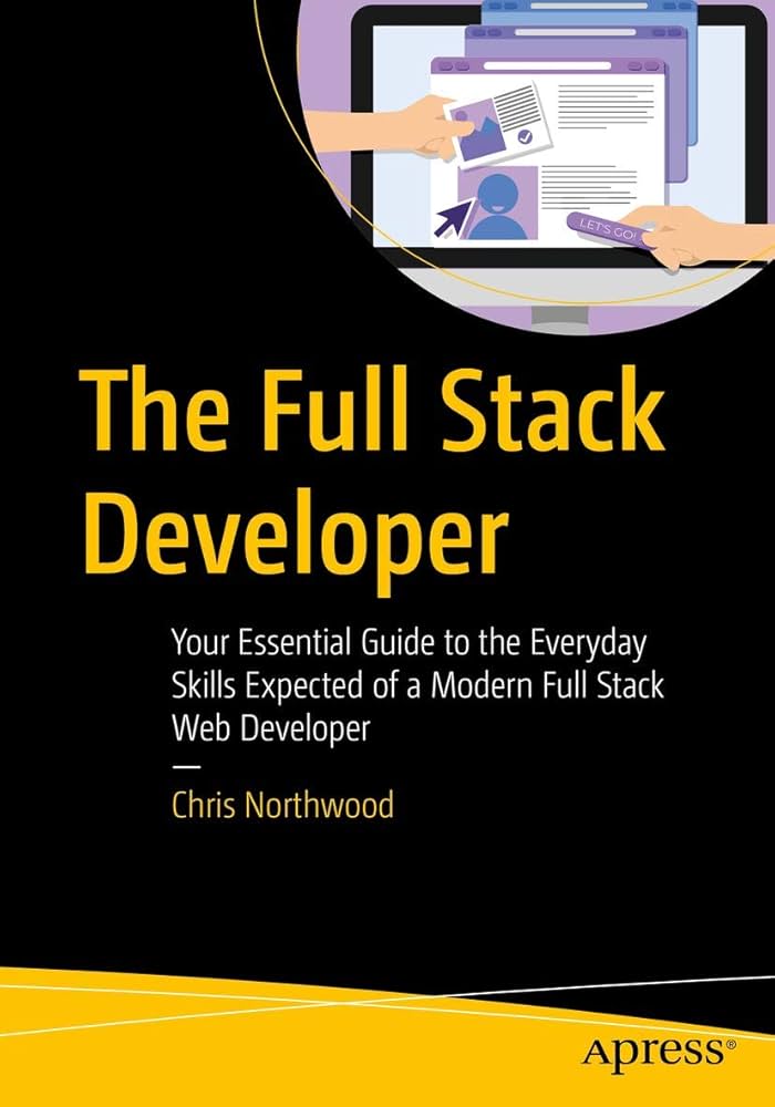 The Full Stack Developer Course by Chris Hawkes